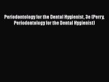[PDF] Periodontology for the Dental Hygienist 3e (Perry Periodontology for the Dental Hygienist)