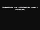 Read Wicked Kind of Love: Prairie Devils MC Romance (Outlaw Love) PDF Free