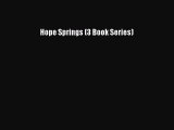 [PDF] Hope Springs (3 Book Series) [Download] Online
