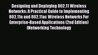 Read Designing and Deploying 802.11 Wireless Networks: A Practical Guide to Implementing 802.11n