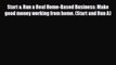 [PDF] Start & Run a Real Home-Based Business: Make good money working from home. (Start and
