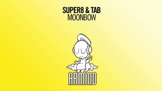 Super8 & Tab - Moonbow