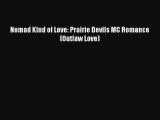 Read Nomad Kind of Love: Prairie Devils MC Romance (Outlaw Love) Ebook Free