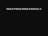 [PDF] Clinical Problem Solving in Dentistry 1e [Download] Online