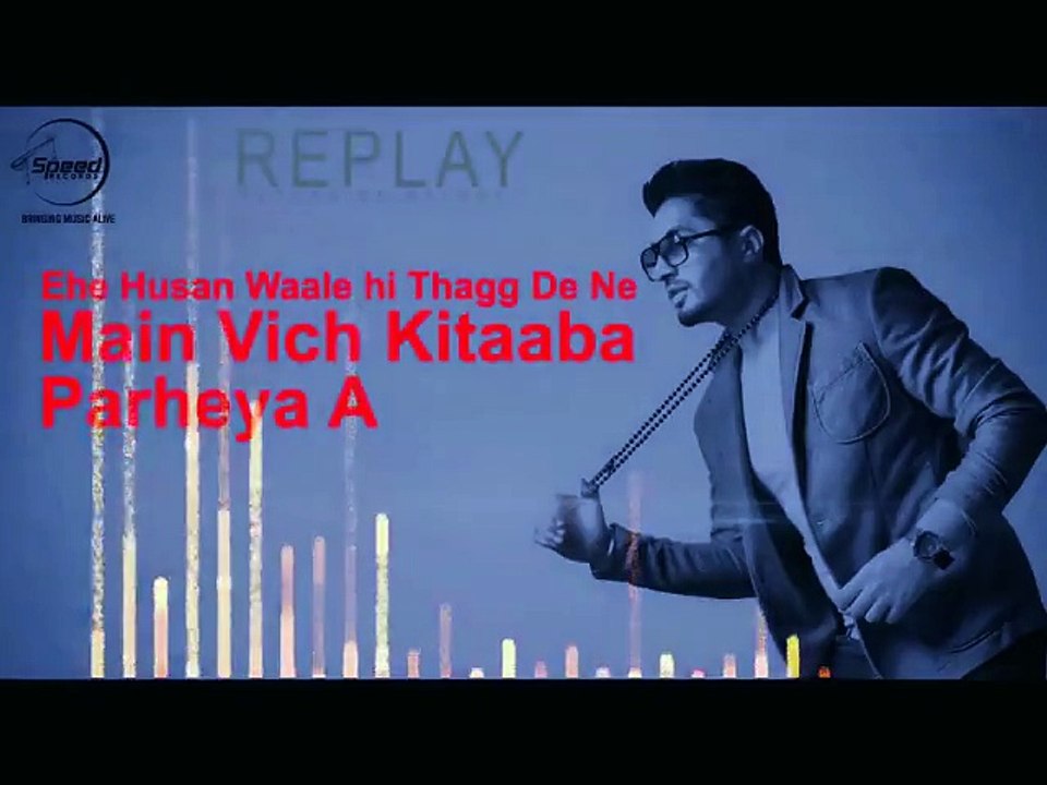 Gal Sun Lai - Jassi Gill - Replay - Return Of Melody New punjabi Songs