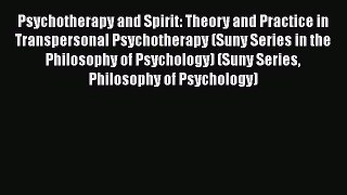 [PDF] Psychotherapy and Spirit: Theory and Practice in Transpersonal Psychotherapy (Suny Series