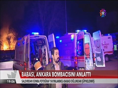 Ankara bombacısının babası konuştu 16 yaşında dağa çıkmış