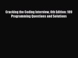 Read Cracking the Coding Interview 6th Edition: 189 Programming Questions and Solutions Ebook