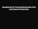 [PDF] Expanding the Pie: Fostering Effective Non-Profit and Corporate Partnerships Download