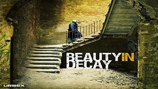Download Beauty in Decay  Urbex