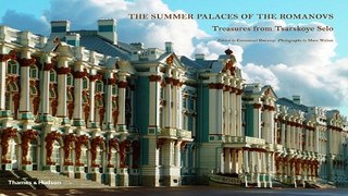 Download The Summer Palaces of the Romanovs  Treasures from Tsarskoye Selo