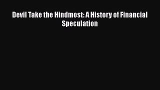PDF Devil Take the Hindmost: A History of Financial Speculation  EBook