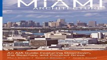 Read Miami Architecture  An AIA Guide Featuring Downtown  the Beaches  and Coconut Grove Ebook pdf