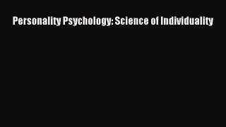 Read Personality Psychology: Science of Individuality Ebook Free