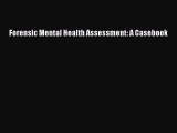 Download Forensic Mental Health Assessment: A Casebook Ebook Free