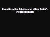 PDF Charlotte Collins: A Continuation of Jane Austen's Pride and Prejudice PDF Book Free