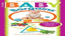 Read Baby Bargains  Secrets to Saving 20  to 50  on baby furniture  gear  clothes  strollers