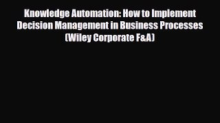 [PDF] Knowledge Automation: How to Implement Decision Management in Business Processes (Wiley