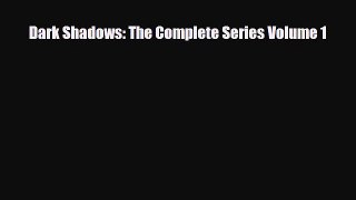 PDF Dark Shadows: The Complete Series Volume 1 Ebook