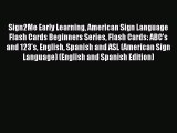 Read Sign2Me Early Learning American Sign Language Flash Cards Beginners Series Flash Cards: