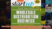 Download PDF  Start Your Own Wholesale Distribution Business Your StepByStep Guide to Success FULL FREE