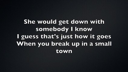 Sam Hunt'' Break Up in Small Town