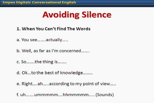 Learn English Language and understand basic English speaking in Urdu 9. Avoiding silence