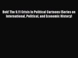 Download Bok! The 9.11 Crisis In Political Cartoons (Series on International Political and
