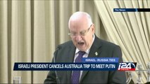 Israeli President cancels Australia trip to meet Putin