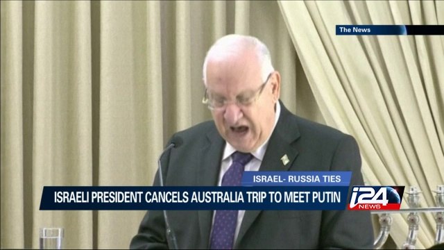 Israeli President cancels Australia trip to meet Putin