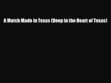 [Download] A Match Made in Texas (Deep in the Heart of Texas) [PDF] Online