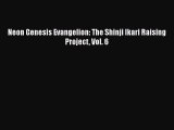 Download Neon Genesis Evangelion: The Shinji Ikari Raising Project Vol. 6 Free Books