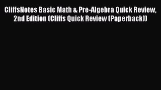 Read CliffsNotes Basic Math & Pre-Algebra Quick Review 2nd Edition (Cliffs Quick Review (Paperback))