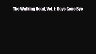 Download The Walking Dead Vol. 1: Days Gone Bye [PDF] Full Ebook