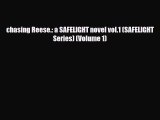 Download chasing Reese.: a SAFELIGHT novel vol.1 (SAFELIGHT Series) (Volume 1) [Read] Online