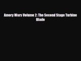[PDF] Amory Wars Volume 2: The Second Stage Turbine Blade [Download] Full Ebook