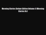 [Download] Morning Glories Deluxe Edition Volume 3 (Morning Glories Hc) [PDF] Online