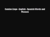 Read Camino Lingo - English - Spanish Words and Phrases Ebook Free