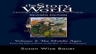 Read The Story of the World  History for the Classical Child  The Middle Ages  From the Fall of