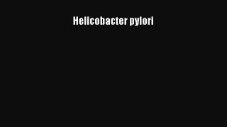 Download Helicobacter pylori Free Books