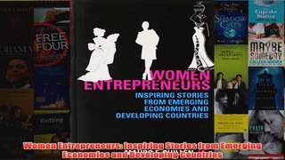 Download PDF  Women Entrepreneurs Inspiring Stories from Emerging Economies and Developing Countries FULL FREE