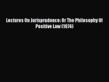 [Download PDF] Lectures On Jurisprudence: Or The Philosophy Of Positive Law (1874)  Full eBook