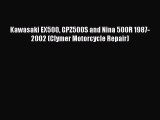 Book Kawasaki EX500 GPZ500S and Nina 500R 1987-2002 (Clymer Motorcycle Repair) Read Full Ebook