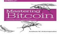 Read Mastering Bitcoin  Unlocking Digital Cryptocurrencies Ebook pdf download