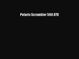 Ebook Polaris Scrambler 500 ATV Read Online