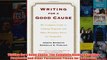 Download PDF  Writing for a Good Cause The Complete Guide to Crafting Proposals and Other Persuasive FULL FREE