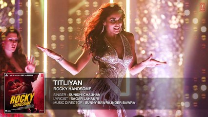 TITLIYAN Full Song (Audio) _ ROCKY HANDSOME Movie 2016 _ John Abraham, Shruti Haasan _ Sunidhi Chauhan