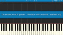 The amazing world of gumball - The World - Daisy and Anais 96BPM 80% Piano Tutorial