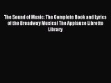 [PDF] The Sound of Music: The Complete Book and Lyrics of the Broadway Musical The Applause