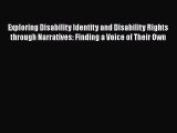 PDF Exploring Disability Identity and Disability Rights through Narratives: Finding a Voice